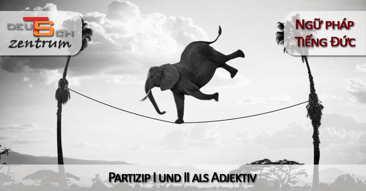 Partizip als Adjektiv